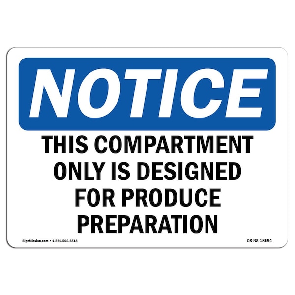 OSHA Sign, 18" H, Rigid Plastic, This Compartment Only Is Designed For Produce Sign, Landscape